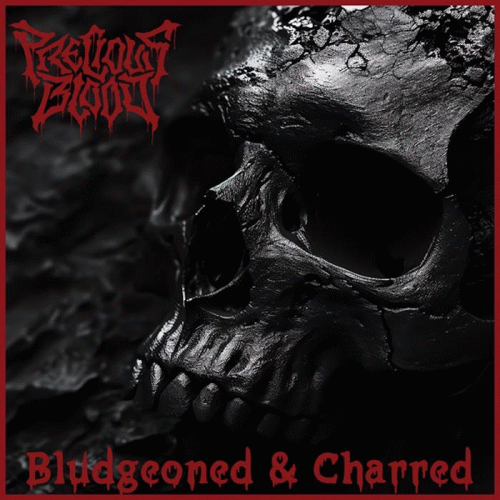 Precious Blood (USA-2) : Bludgeoned & Charred